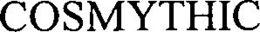 COSMYTHIC trademark