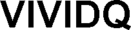 VIVIDQ trademark
