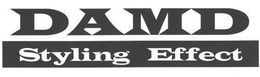 DAMD STYLING EFFECT trademark