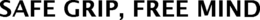 SAFE GRIP, FREE MIND trademark