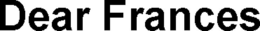 DEAR FRANCES trademark