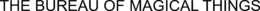 THE BUREAU OF MAGICAL THINGS trademark