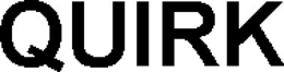 QUIRK trademark