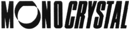 MONOCRYSTAL trademark