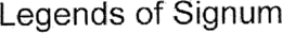 LEGENDS OF SIGNUM trademark