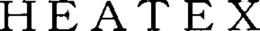 HEATEX trademark