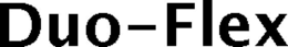 DUO-FLEX trademark