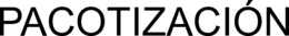 PACOTIZACIÓN trademark