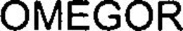 OMEGOR trademark
