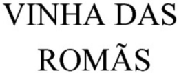 VINHA DAS ROMÃS trademark