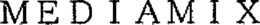 MEDIAMIX trademark