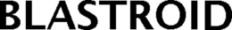 BLASTROID trademark