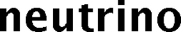 NEUTRINO trademark