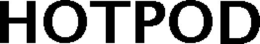 HOTPOD trademark