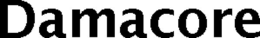 DAMACORE trademark