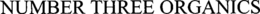 NUMBER THREE ORGANICS trademark