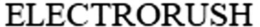 ELECTRORUSH trademark