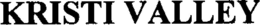 KRISTI VALLEY trademark