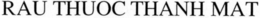 RAU THUOC THANH MAT trademark