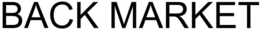 BACK MARKET trademark