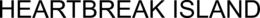 HEARTBREAK ISLAND trademark