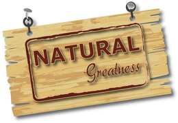 NATURAL GREATNESS trademark