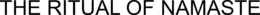 THE RITUAL OF NAMASTE trademark