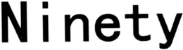 NINETY trademark