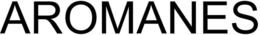 AROMANES trademark