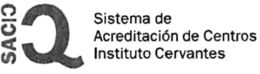 SACIC SISTEMA DE ACREDITACIÓN DE CENTROS INSTITUTO CERVANTES trademark