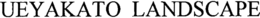 UEYAKATO LANDSCAPE trademark