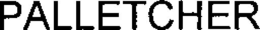 PALLETCHER trademark