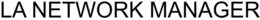 LA NETWORK MANAGER trademark