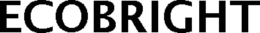 ECOBRIGHT trademark