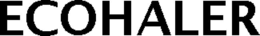 ECOHALER trademark