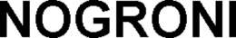 NOGRONI trademark