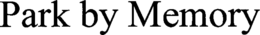 PARK BY MEMORY trademark