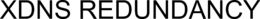 XDNS REDUNDANCY trademark
