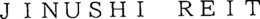 JINUSHI REIT trademark