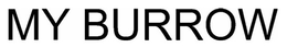 MY BURROW trademark
