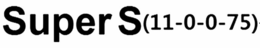 SUPER S(11-0-0-75) trademark