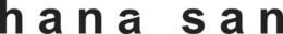 HANA SAN trademark