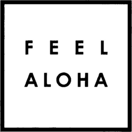FEEL ALOHA trademark