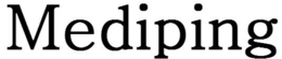 MEDIPING trademark