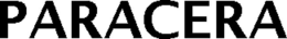 PARACERA trademark