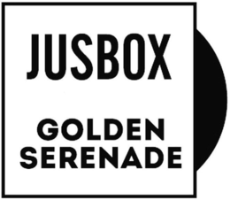 JUSBOX GOLDEN SERENADE trademark