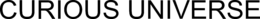 CURIOUS UNIVERSE trademark