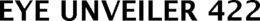 EYE UNVEILER 422 trademark