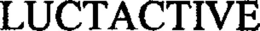 LUCTACTIVE trademark