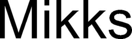 MIKKS trademark